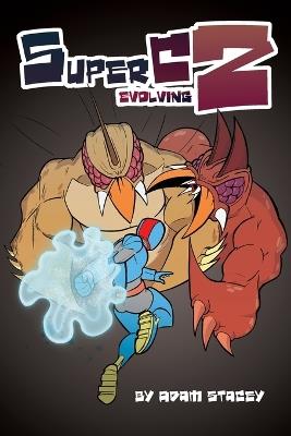 Super C: Evolving - Adam Stacey - cover
