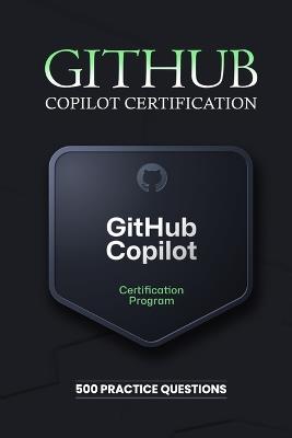 GitHub Copilot Certification: Practice Questions - Bilal Qureshi - cover