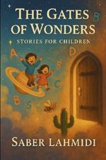 The Gates of Wonders: Wonderful stories for children