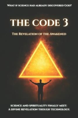 The Code 3: The Revelation of the Awakened - Eduardo Almeida - cover