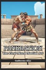 Pankration: The First Mixed Martial Art