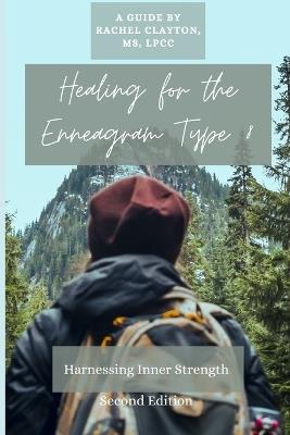 Healing for the Enneagram Type 8: Harnessing Inner Strength: Second Edition - Rachel Clayton - cover