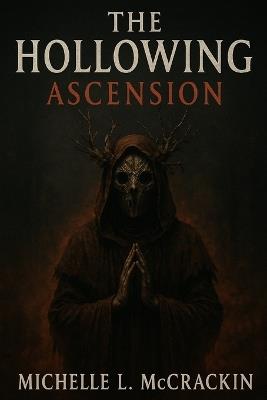 The Hollowing: Accession - Michelle L McCrackin - cover