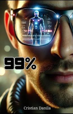 99%: Question Reality - Cristian Danila - cover