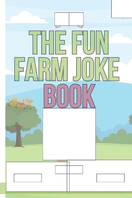 The Fun Farm Joke Book - Teddy Books - cover