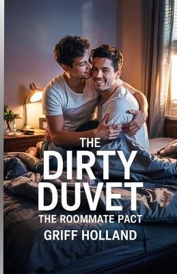 The Dirty Duvet: The Roommate Pact - Griff Holland - cover