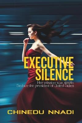 Executive Silence - Chinedu Nnadi - cover
