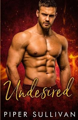 Undesired: Une Romance avec le Frère de ma Meilleure Amie - Piper Sullivan - cover