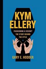 Kym Ellery: Fashioning a Vision?, The Story Behind the Style