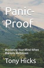 Panic-Proof: Mastering Your Mind When Markets Meltdown
