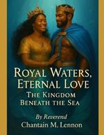 Royal Waters, Eternal Love: The Kingdom Beneath the Sea