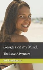Georgia on my Mind: The Love Adventure