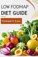 Low FODMAP Diet Guide