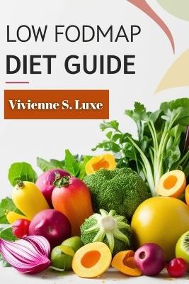 Low FODMAP Diet Guide - Vivienne S Luxe - cover
