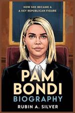 Pam Bondi Biography: How She Became a Key Republican Figure