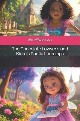 The Chocolate Lawyer's and Kiara's Poetic Learnings - Manoj Kumar Varma - cover