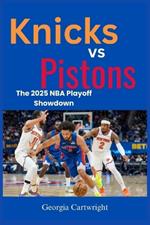 Knicks vs Pistons: The 2025 NBA Playoff Showdown