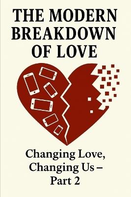 Changing Love, Changing Us: How Relationships, Gender and Identity Are Shaping the Way We Love - Paimonia Publishing - cover