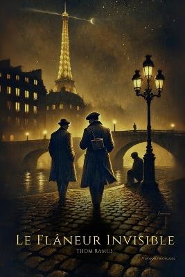 Le Flâneur Invisible - Thom Ramus - cover