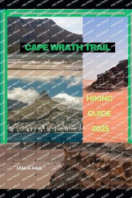 Cape Wrath Trail Hiking Guide 2025 - Leah A Paul - cover