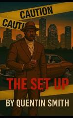 The Set Up: A Hood Thriller Novel