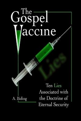 The Gospel Vaccine - A Biding - cover