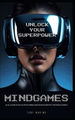 Mindgames: A Fun, Action-Packed Guide to Energy, Confidence & Creativity - Tony Marino - cover