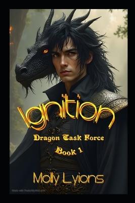 Ignition: Dragon Task Force - Molly Lyions - cover