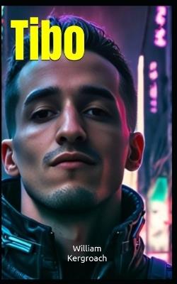 Tibo - William Kergroach - cover