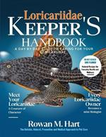 Loricariidae Keeper's Handbook: A day by day guide to caring for your loricariidae