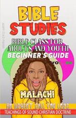 Bible Class for Adults and Youth: Beginner's Guide - Malachi: An Urgent Call for Love