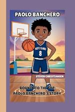 Paolo Banchero: Bounce to the Top: Paolo Banchero's Story