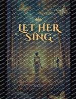 Let Her Sing: Letters to the Soul I Couldn't Save