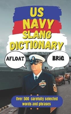 US Navy Slang Dictionary: Navigating the High Seas of Slang - Slang Fun - cover