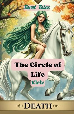 The Circle of Life: Tarot Tales - Klote - cover