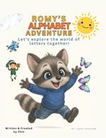 Romy's Alphabet Adventure: Let's Explore the World of Letters Together!