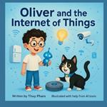 Oliver and the Internet of Things