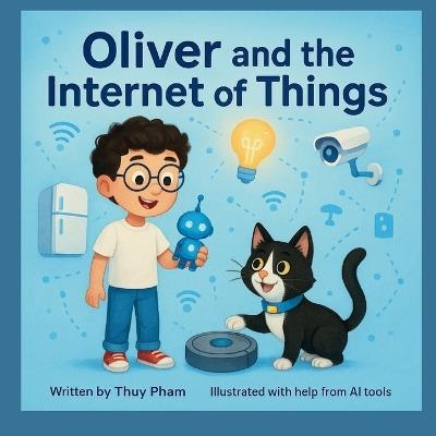 Oliver and the Internet of Things - Thuy Pham - cover