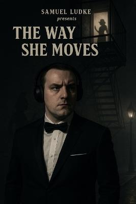 The Way She Moves - Samuel Ludke - cover
