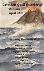 Crimson Quill Quarterly: Volume 6