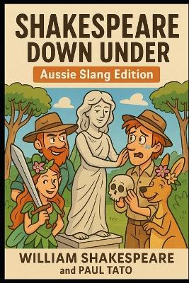 Shakespeare Down Under: Aussie Slang Edition - William Shakespeare - cover