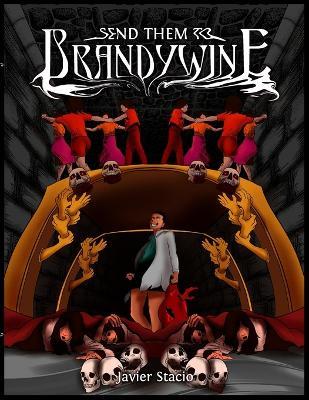 Send Them to Brandywine - Javier Stacío - cover