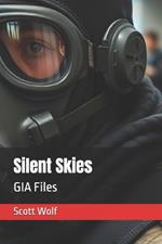 Silent Skies: GIA Files