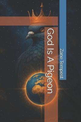God Is A Pigeon - Zane Tempest - cover