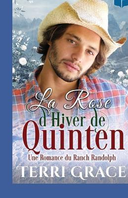 La Rose d'Hiver de Quinten: Romance Western - Terri Grace - cover