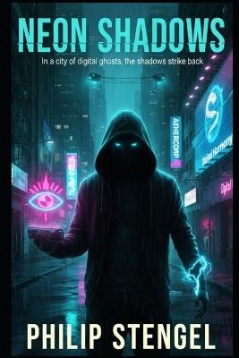 Neon Shadows - Philip Stengel - cover