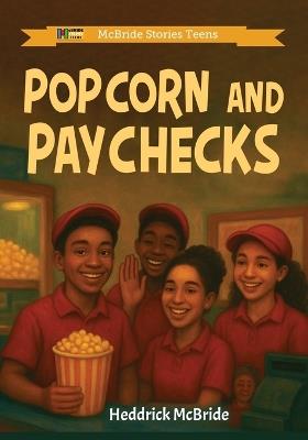 Popcorn and Paychecks - Heddrick McBride - cover