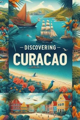 Discovering Curaçao - Marcello Avallone - cover