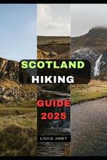 Scotland Hiking Guide 2025