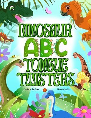 Dinosaur ABC Tongue Twisters - Tim Doane - cover